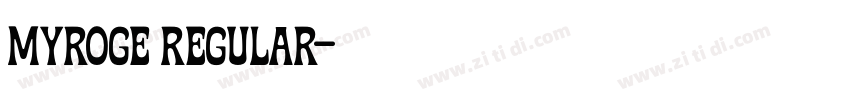 MYROGE Regular字体转换 MYROGE Regular字体转换